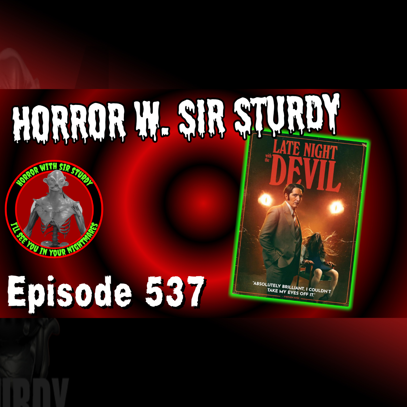 HORROR WITH SIR. STURDY EPISODE 537 🎥 LATE NIGHT WITH THE DEVIL (2024) – A NIGHTMARE BROADCAST GONE WRONG! 🖤