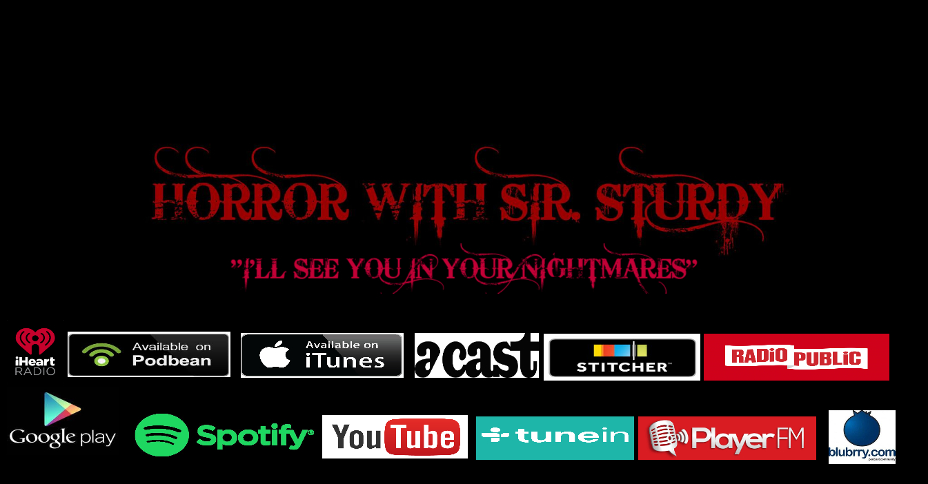 HORROR WITH SIR. STURDY EPISODE 87 FT HEN & MATT FUN HORROR DISCUSSION