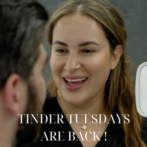THE ONE WITH TINDER TUESDAYS