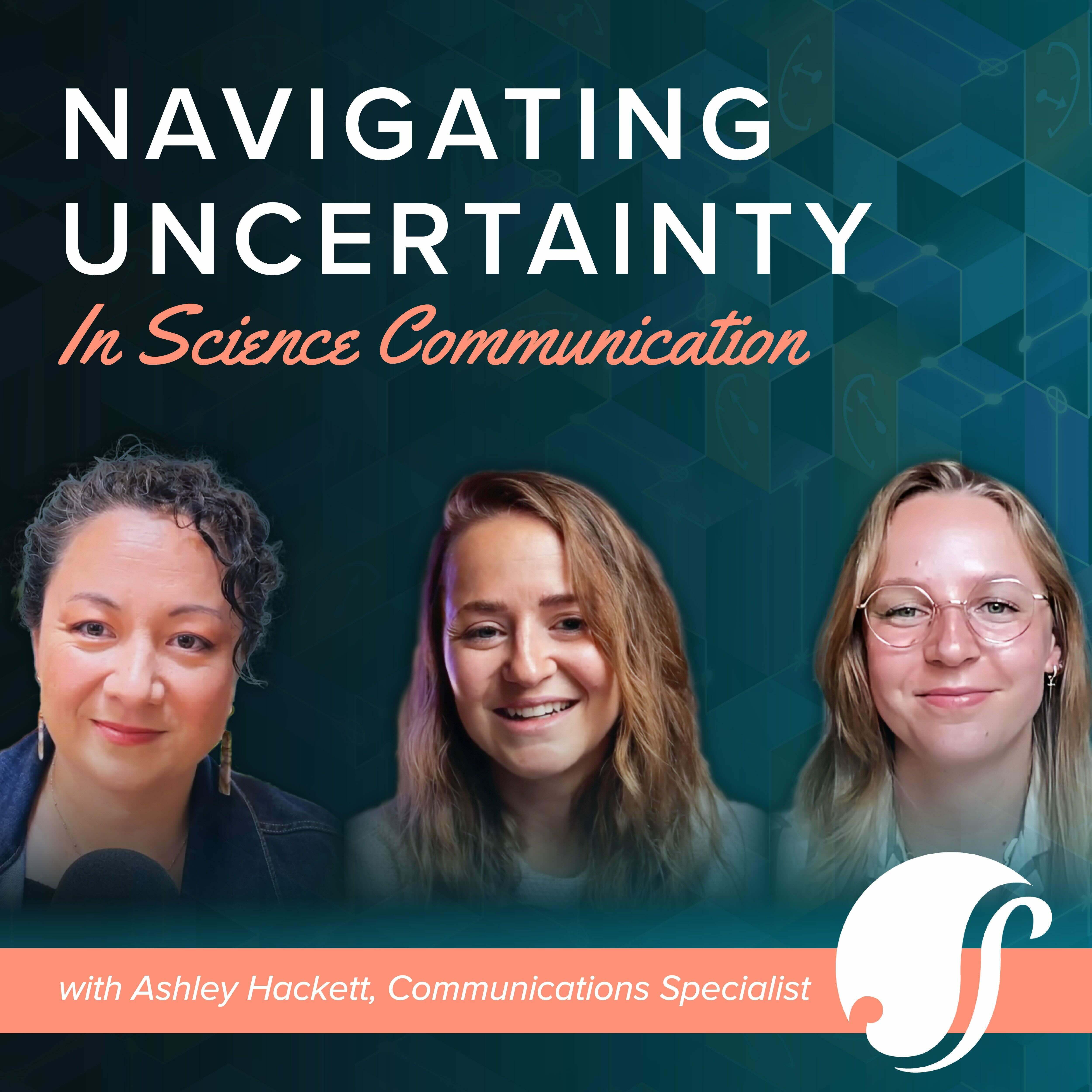 Navigating Uncertainty In Science Communication episode artwork