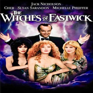 The Witches of Eastwick: Misunderstood Masterpiece?