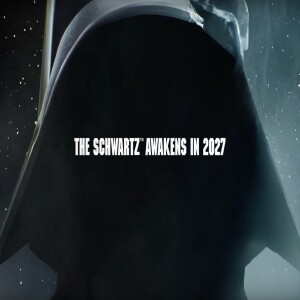 The Schwartz Awakens?!