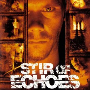 The Best Movie You've Never Seen: Stir of Echoes (1999)