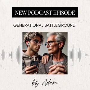 The generational battleground