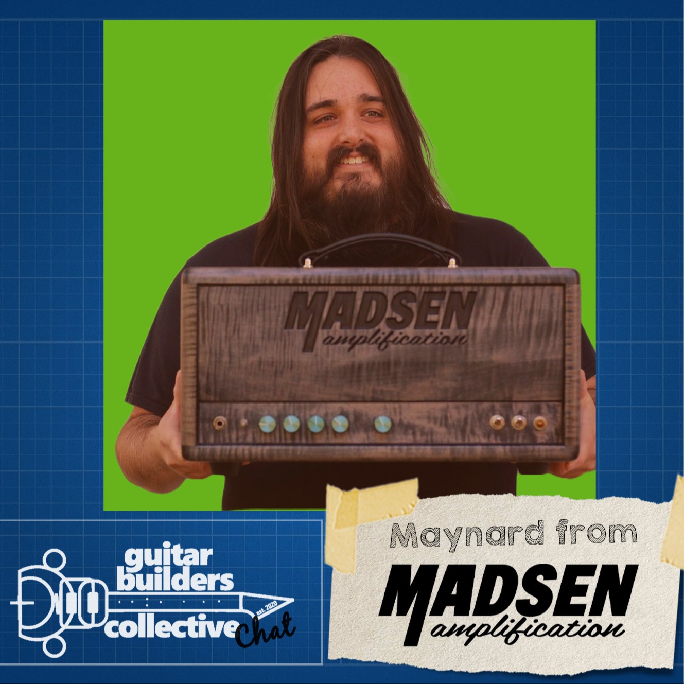 Amps from Space: Maynard from Madsen Amplification. ep 15