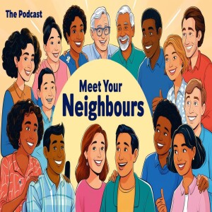 Meet your Neighbours Podcast: Mary