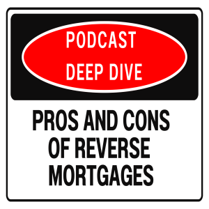 Pros and Cons of Reverse Mortgages in Canada