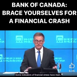 🏦Bank of Canada: Brace yourselves for a financial crash