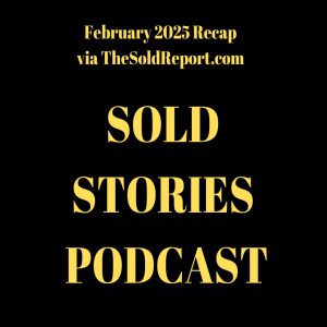 February 2025 Recap via TheSoldReport.com