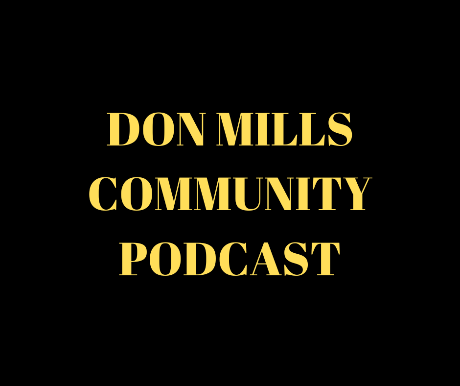 World Premiere of Don Mills Community Podcast