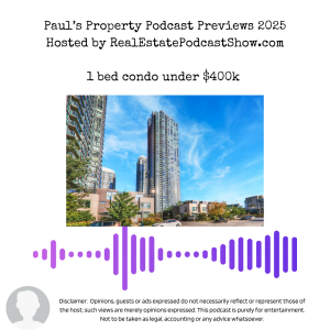 Paul's Property Podcast Previews Jan 12.25