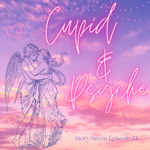Cupid & Psyche: A Timeless Love Story