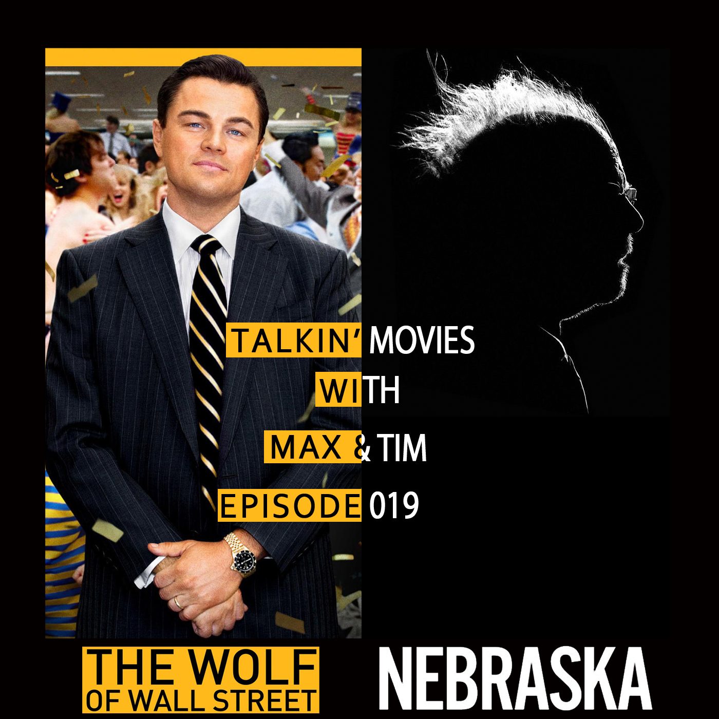 019 - Wolf of Wall Street &amp; Nebraska