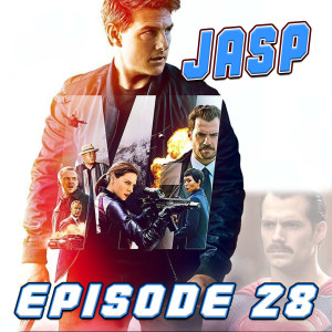 Episode 28 - The Fast and Furious Impossible Fallout Mission