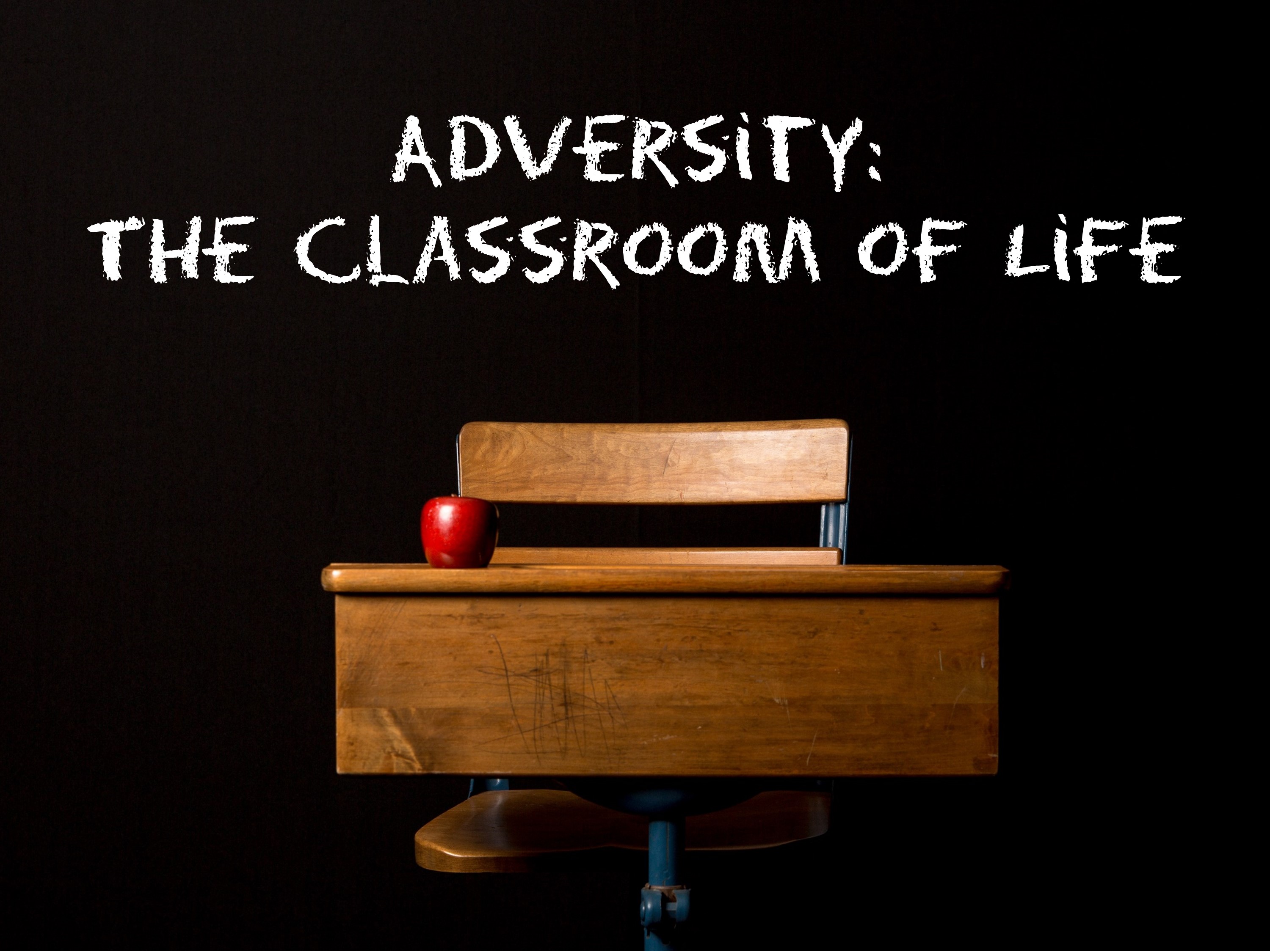 Adversity The Classroom of Life