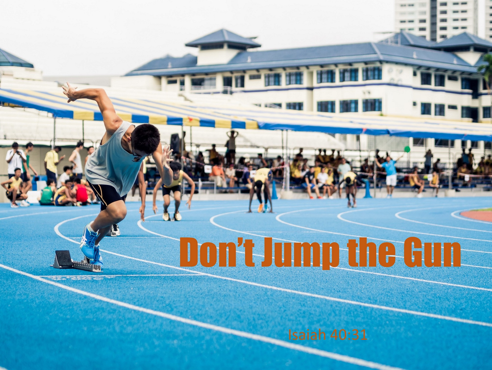 Don't Jump The Gun