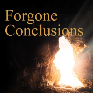Forgone Conclusion