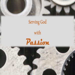 Serving God With Passion