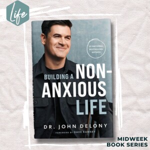 Building a Non-Anxious Life - Redefining Anxiety