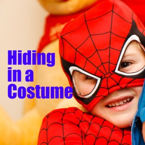 Hiding in a Costume
