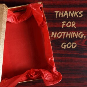 Thanks for Nothing God