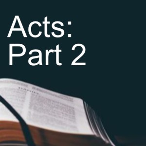 Acts: Part 2