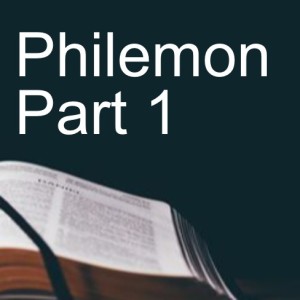 Philemon Part 1