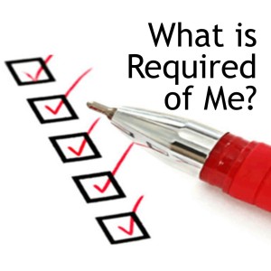 What is Required of Me?