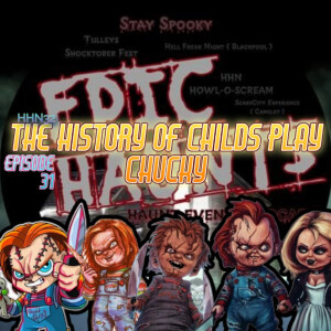 The History of Childs Play ( Chucky HHN32 )