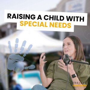 The Realities and Joys of Raising a Child with Special Needs With Brooke Buchananan