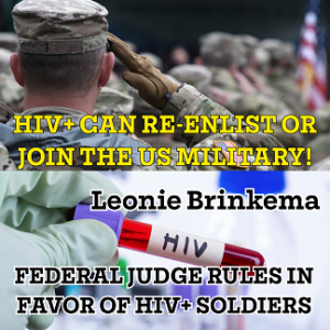 HIV+ ALLOWED TO RE-ENLIST OR JOIN THE MILITARY