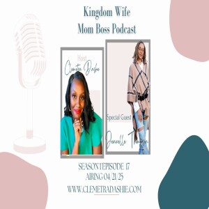 S1E17: Love, Life, and Ministry Pt 1 with Coach Jenelle Thompson