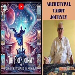 Exploring the Archetypal Path of the Major Arcana