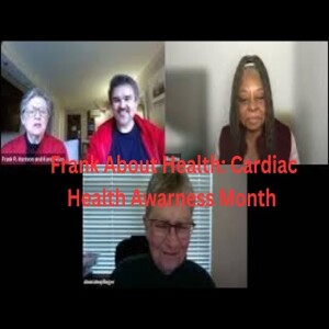 Frank About Health - Cardiac Health Awareness Month