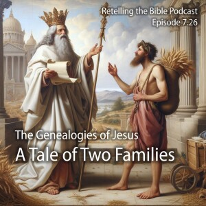 7.25 The Genealogies of Jesus -- A Tale of Two Families