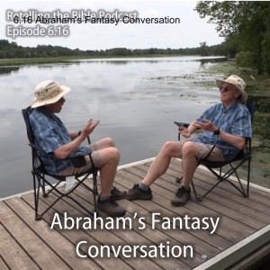 6.16 Abraham’s Fantasy Conversation