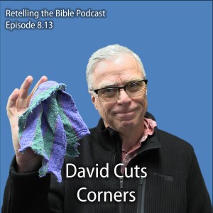 8.13 David Cuts Corners