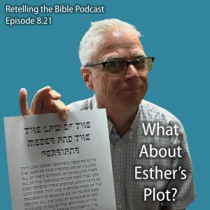 8.21 What About Esther's Plot?