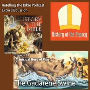 Extra Discussion: The Gadarene Swine