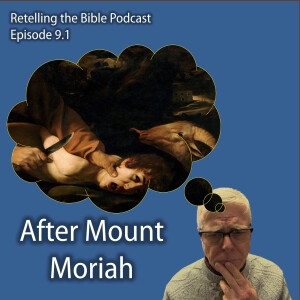 9.1 After Mount Moriah