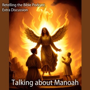Extra: Talking about Manoah