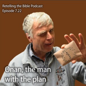 7.22 Onan, the Man with the Plan