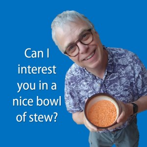 4.10 Can I interest you in a nice bowl of stew?
