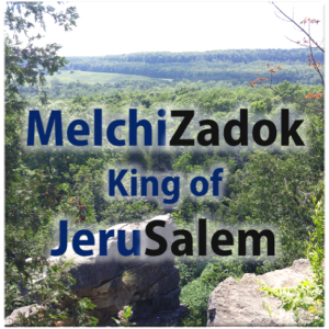 3.15 MelchiZadok, king of JeruSalem