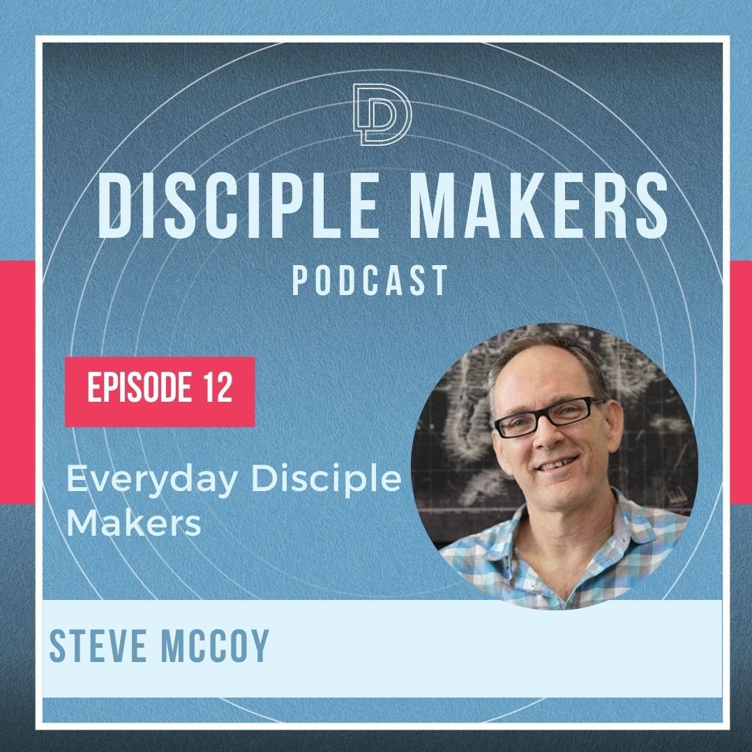 The Disciple Maker‘s Podcast