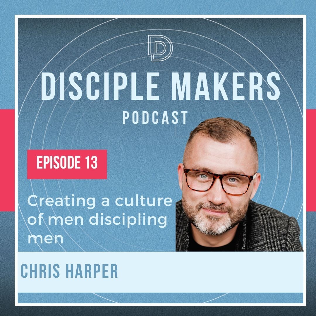The Disciple Maker‘s Podcast