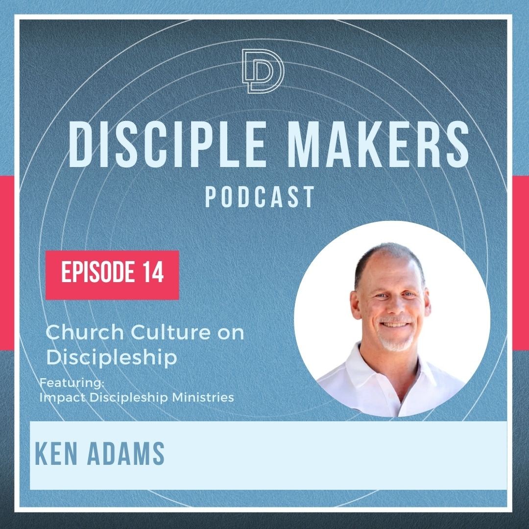 The Disciple Maker‘s Podcast