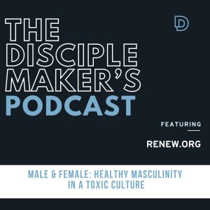 Healthy Femininity and Masculinity In a Toxic Culture (feat. Renee Sproles)