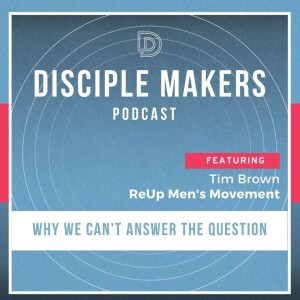 What is a Biblical Man? (feat Tim Brown)