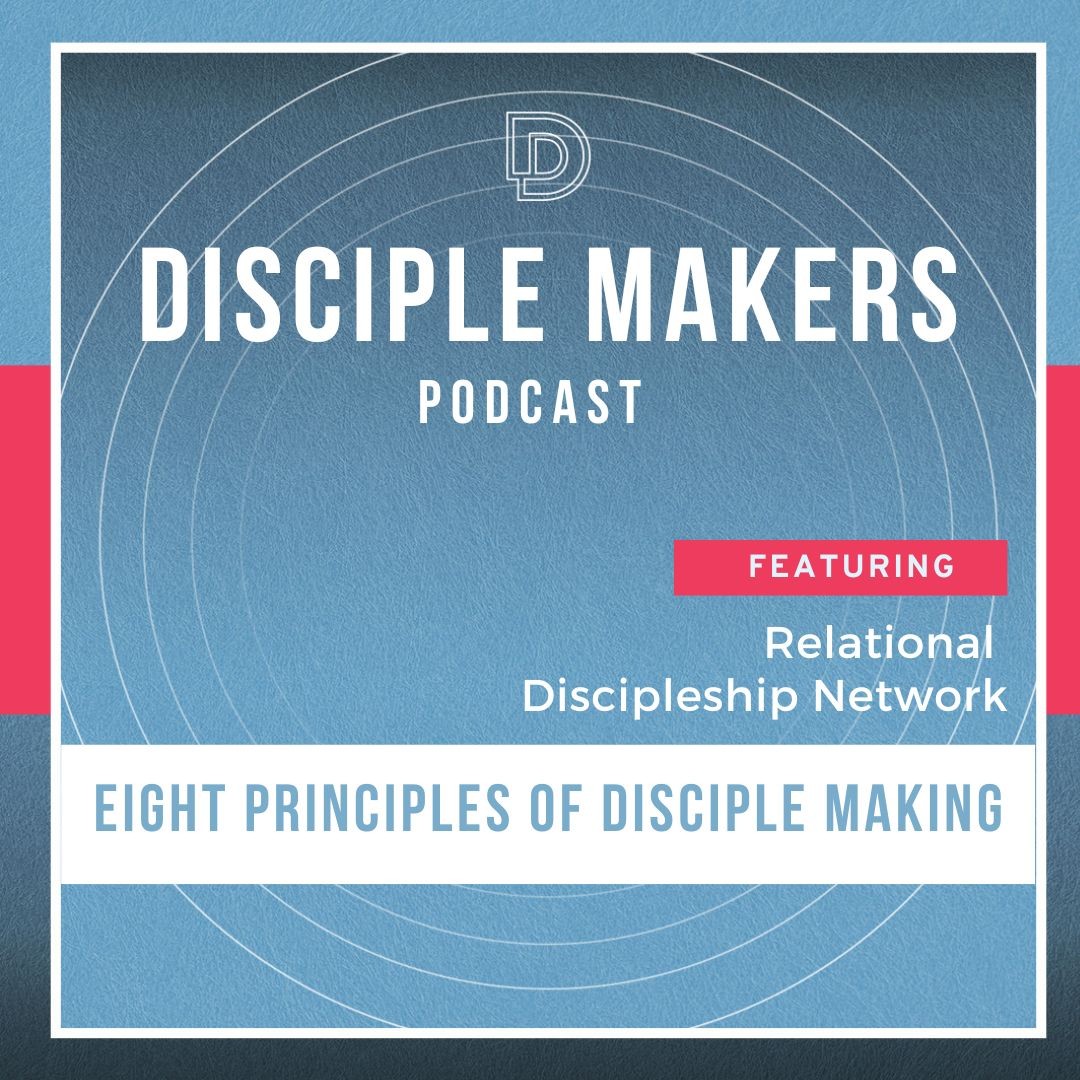 The Disciple Maker‘s Podcast